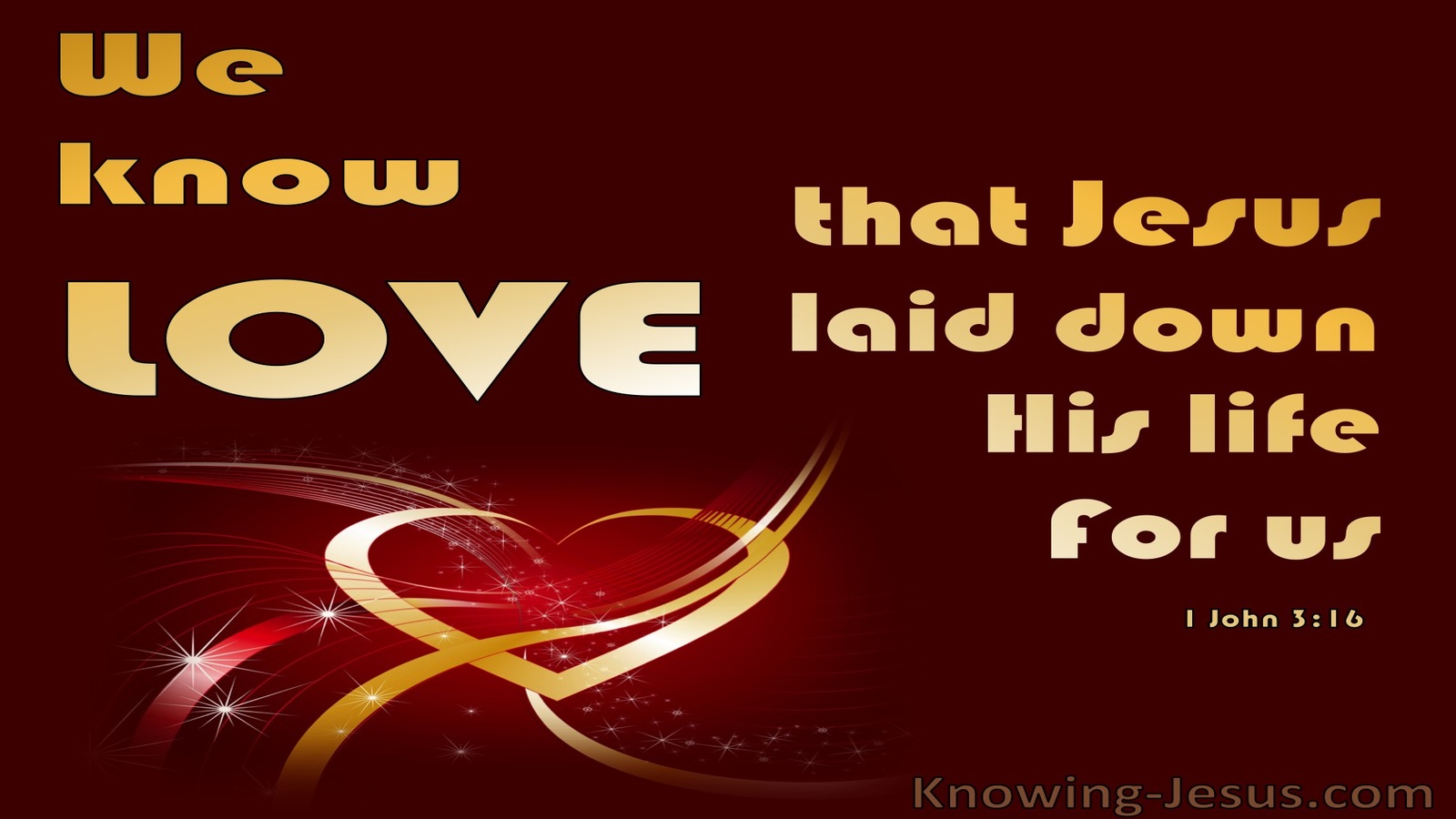 1 John 3:16 Love Jesus Laid Down His Life (red)